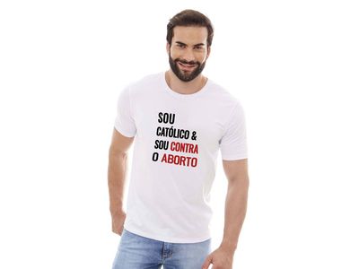 Camiseta Sou Católico e Sou Contra o Aborto MS12835
